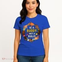 Be A Buddy Not A Bully Anti Bullying Women's T-Shirt thumb 4