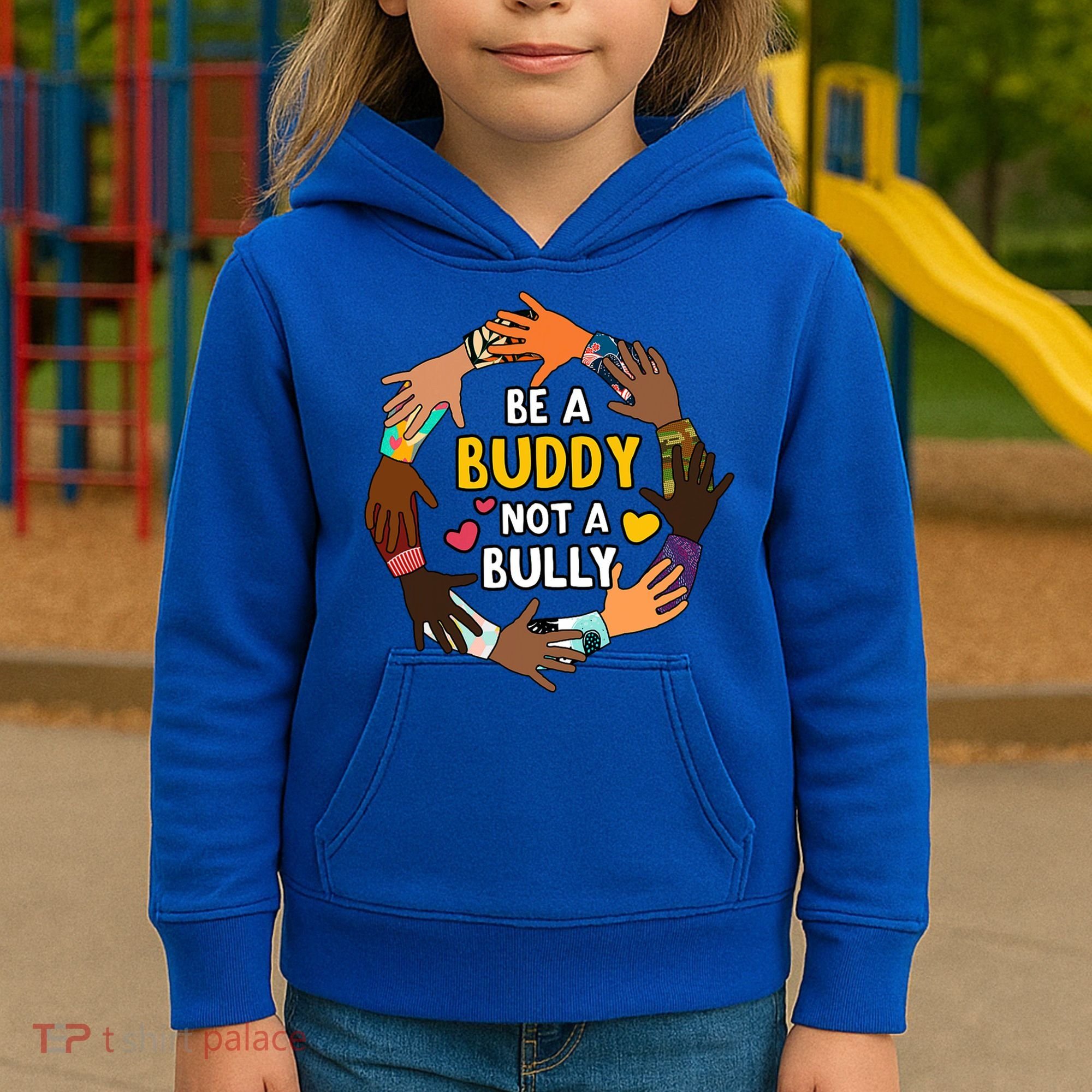 Be A Buddy Not A Bully Anti Bullying Kids Hoodie