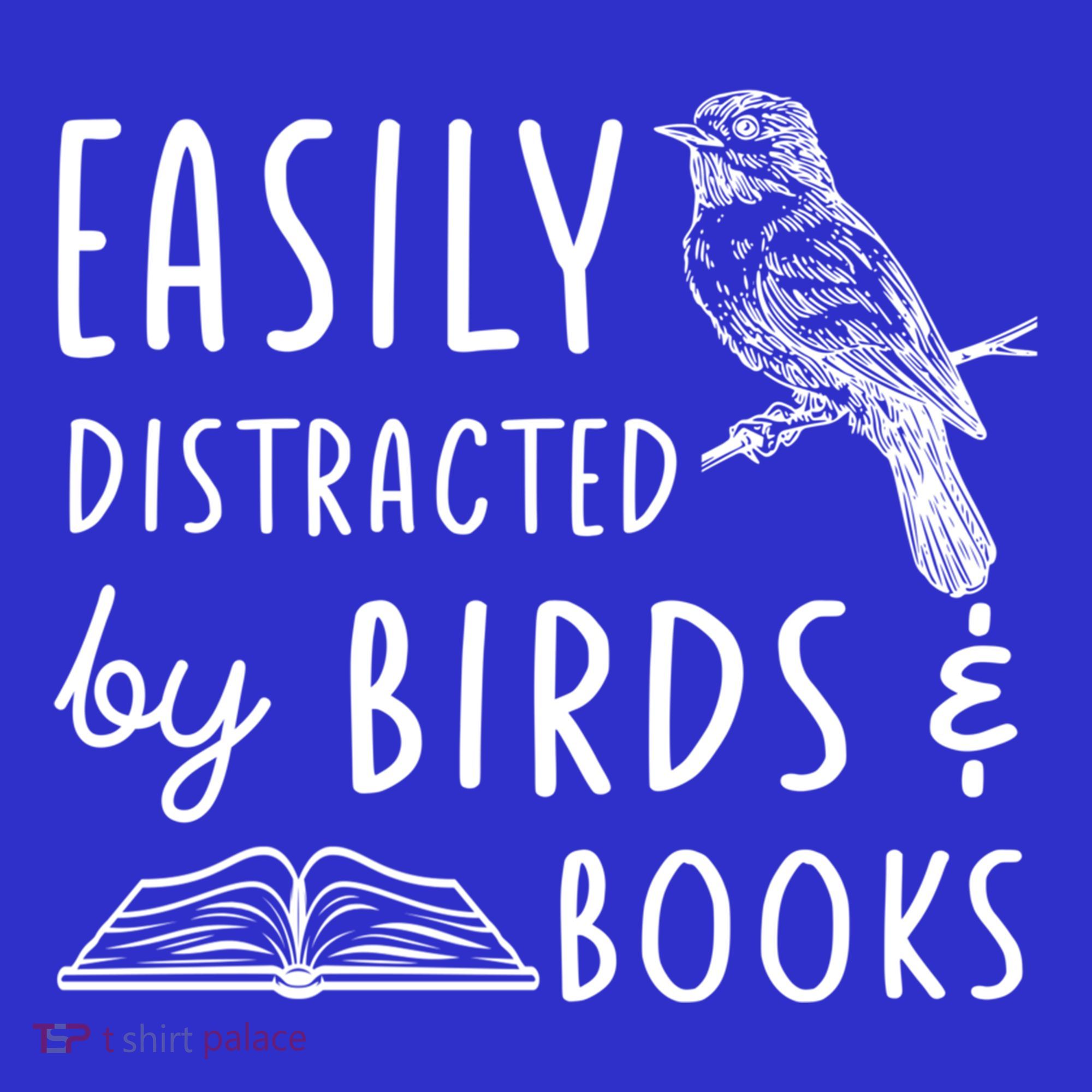 Bird And Book Lovers Easily Distracted By Birds And Books Great Gift Long Sleeve Shirt