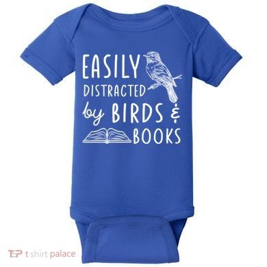 Bird And Book Lovers Easily Distracted By Birds And Books Great Gift Baby Bodysuit