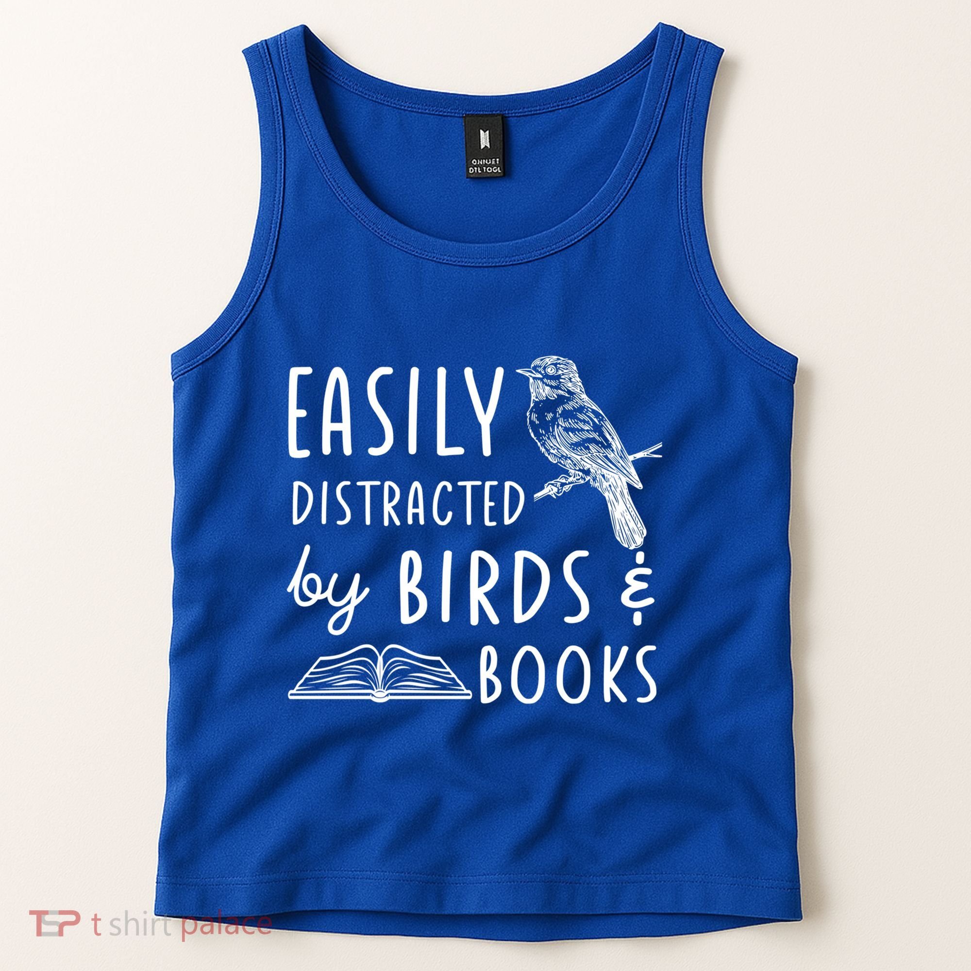 Bird And Book Lovers Easily Distracted By Birds And Books Great Gift Tank Top