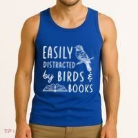 Bird And Book Lovers Easily Distracted By Birds And Books Great Gift Tank Top thumb 3