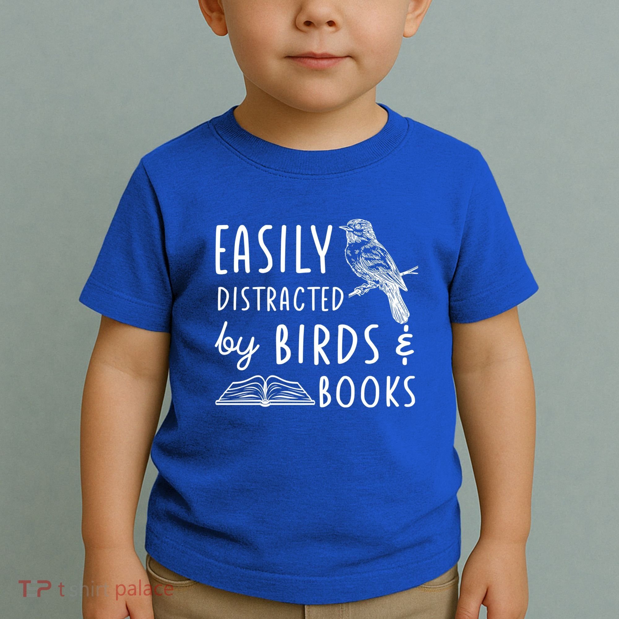 Bird And Book Lovers Easily Distracted By Birds And Books Great Gift Toddler T-Shirt