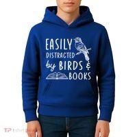 Bird And Book Lovers Easily Distracted By Birds And Books Great Gift Kids Hoodie thumb 4