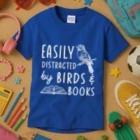 Bird And Book Lovers Easily Distracted By Birds And Books Great Gift Kids T-Shirt thumb 3