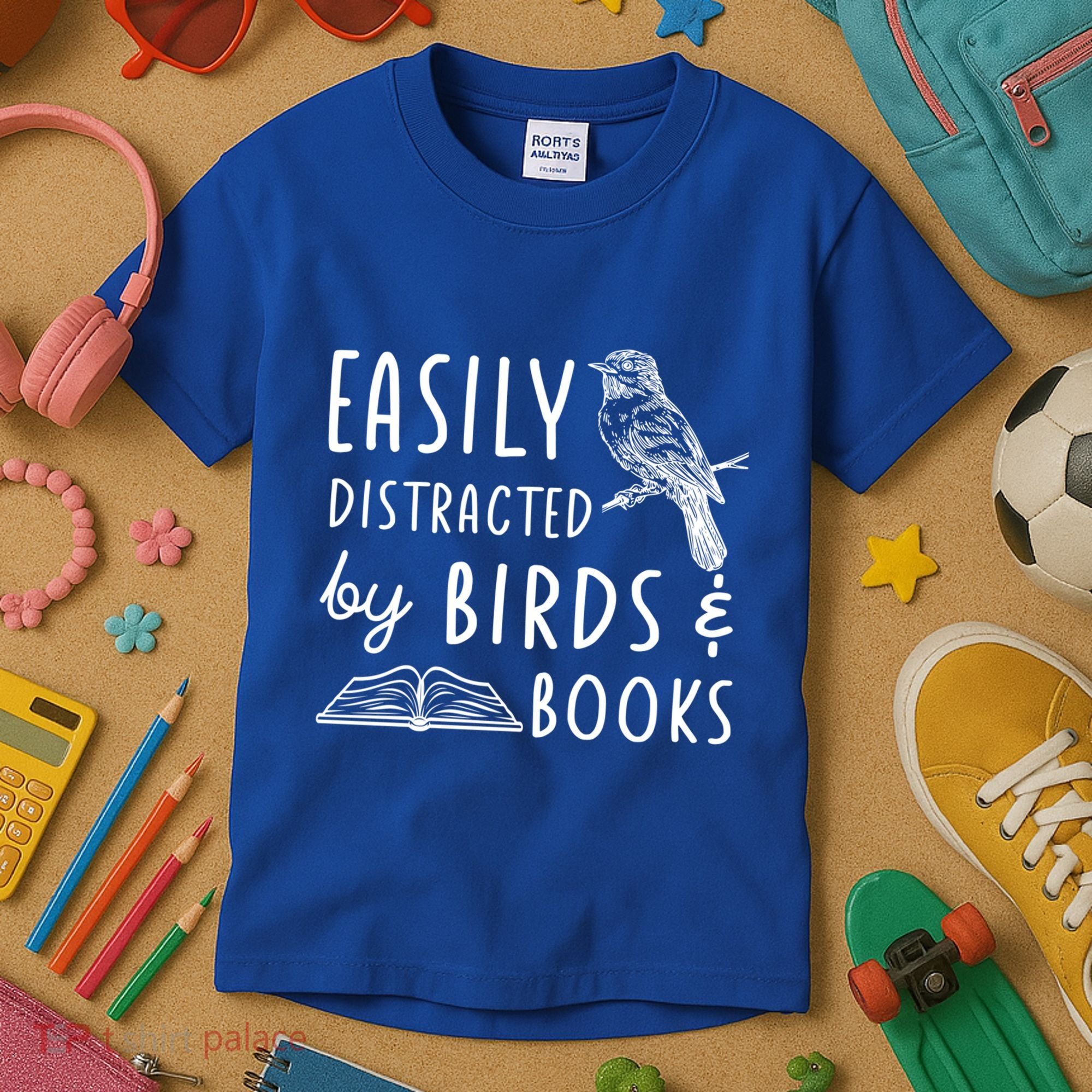 Bird And Book Lovers Easily Distracted By Birds And Books Great Gift Kids T-Shirt
