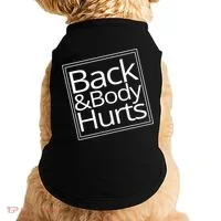 Back And Body Hurts Doggie Tank thumb 0