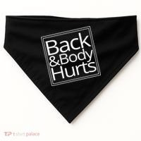 Back And Body Hurts USA-Made Doggie Bandana thumb 0