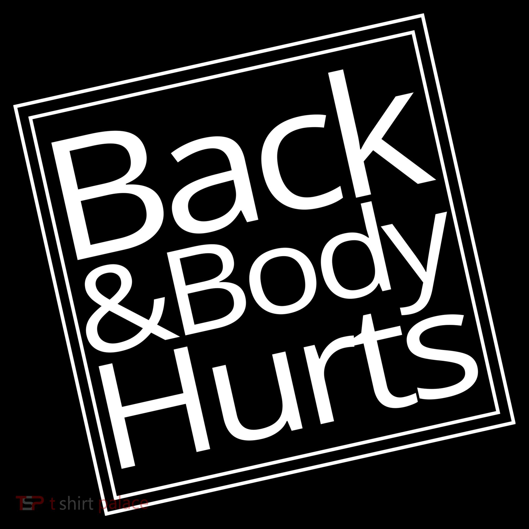 Back And Body Hurts Pajama Set