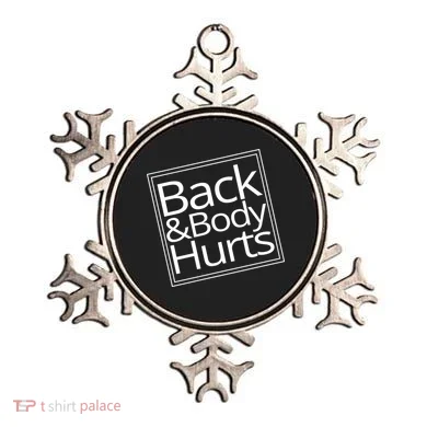 Back And Body Hurts Ornament