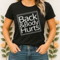 Back And Body Hurts Women's T-Shirt thumb 2