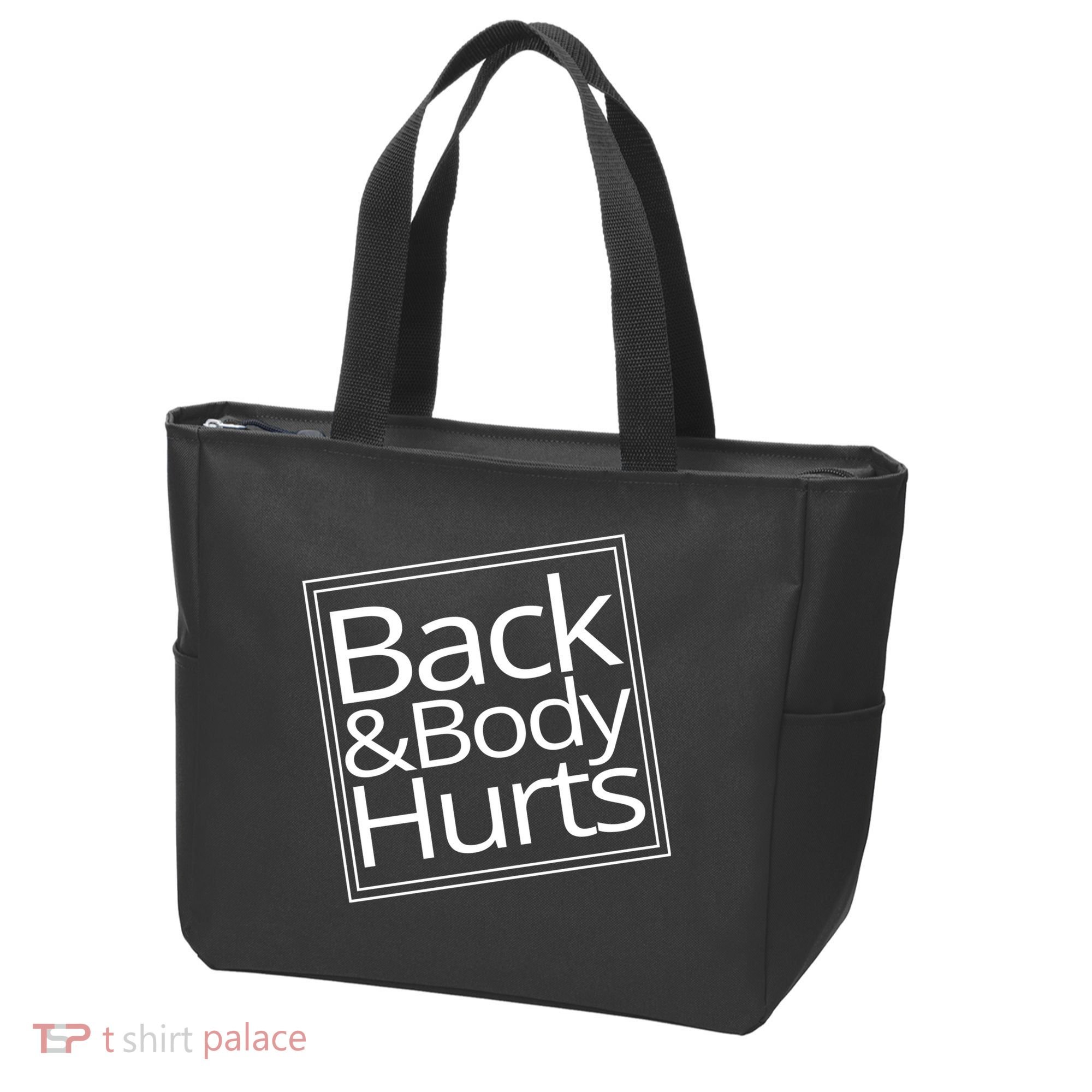 Back And Body Hurts Tote Bag