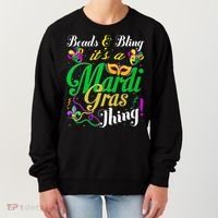 Beads And Bling ItS A Mardi Gras Thing Carnival Costume Women's Sweatshirt thumb 0