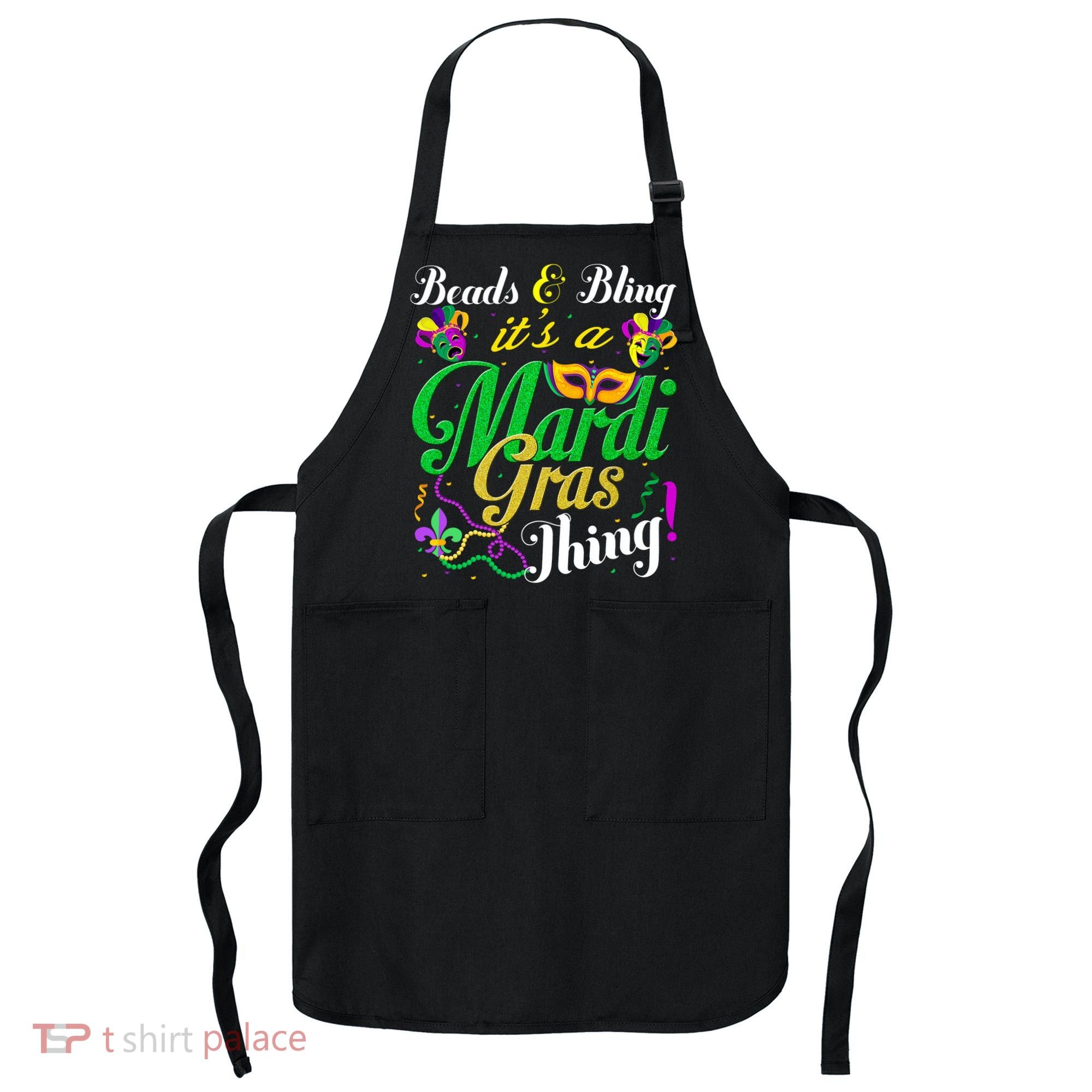 Beads And Bling ItS A Mardi Gras Thing Carnival Costume Apron