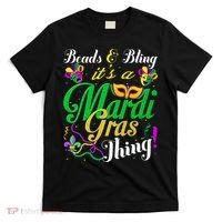 Beads And Bling ItS A Mardi Gras Thing Carnival Costume T-Shirt thumb 0