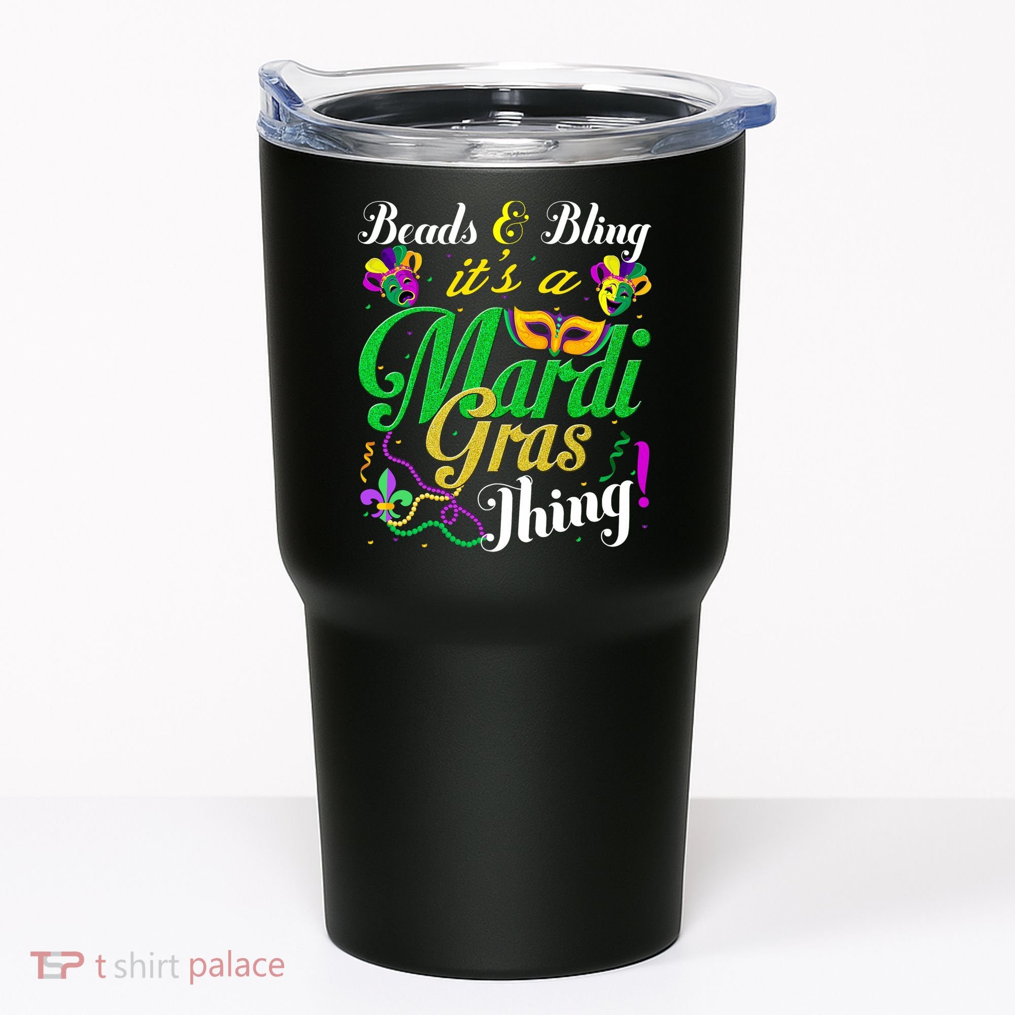 Beads And Bling ItS A Mardi Gras Thing Carnival Costume Tumbler