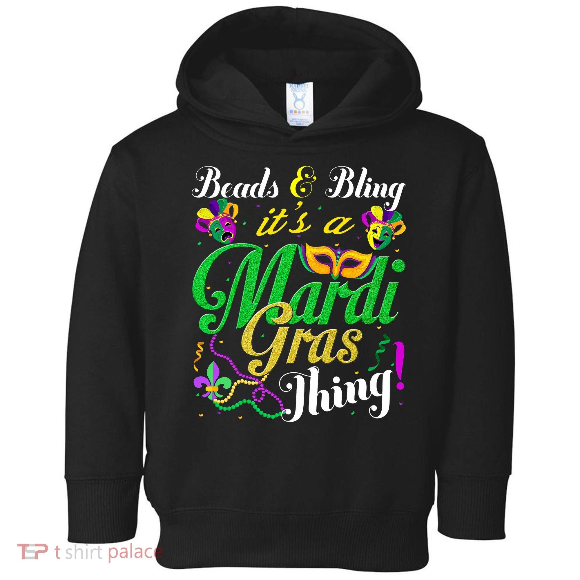 Beads And Bling ItS A Mardi Gras Thing Carnival Costume Toddler Hoodie