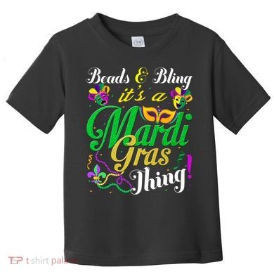 Beads And Bling ItS A Mardi Gras Thing Carnival Costume Toddler T-Shirt