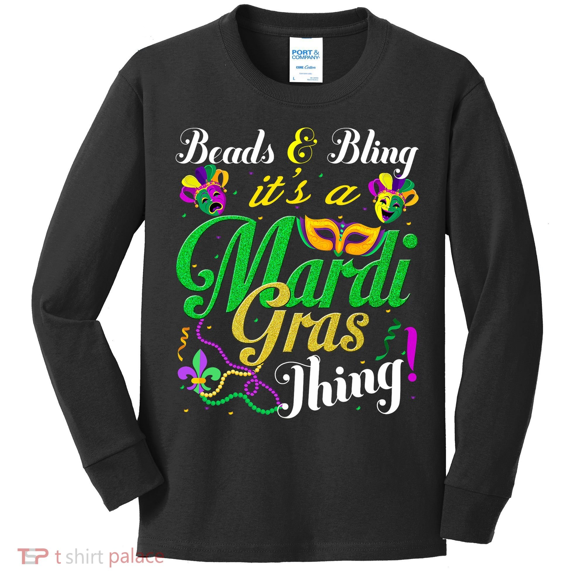 Beads And Bling ItS A Mardi Gras Thing Carnival Costume Kids Long Sleeve Shirt