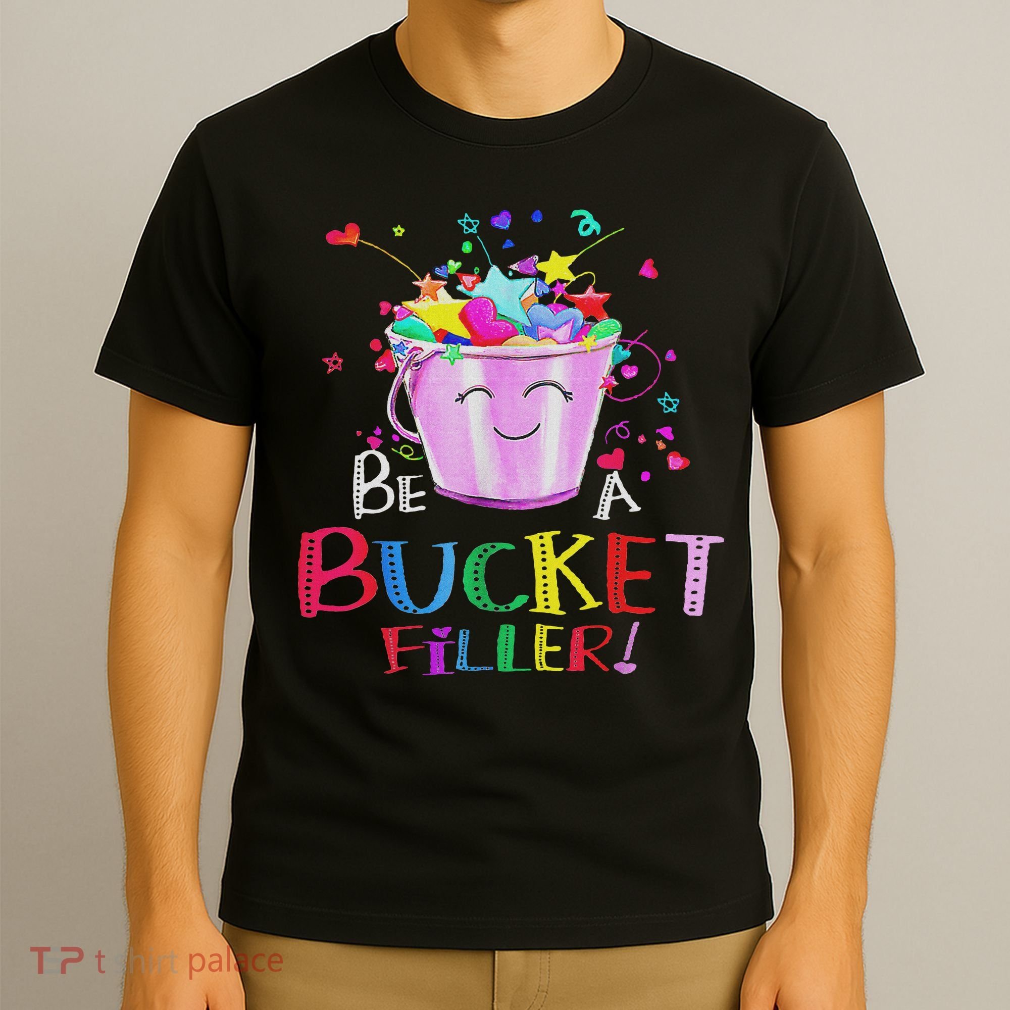 Be A Bucket Filler Funny School Back To School T-Shirt