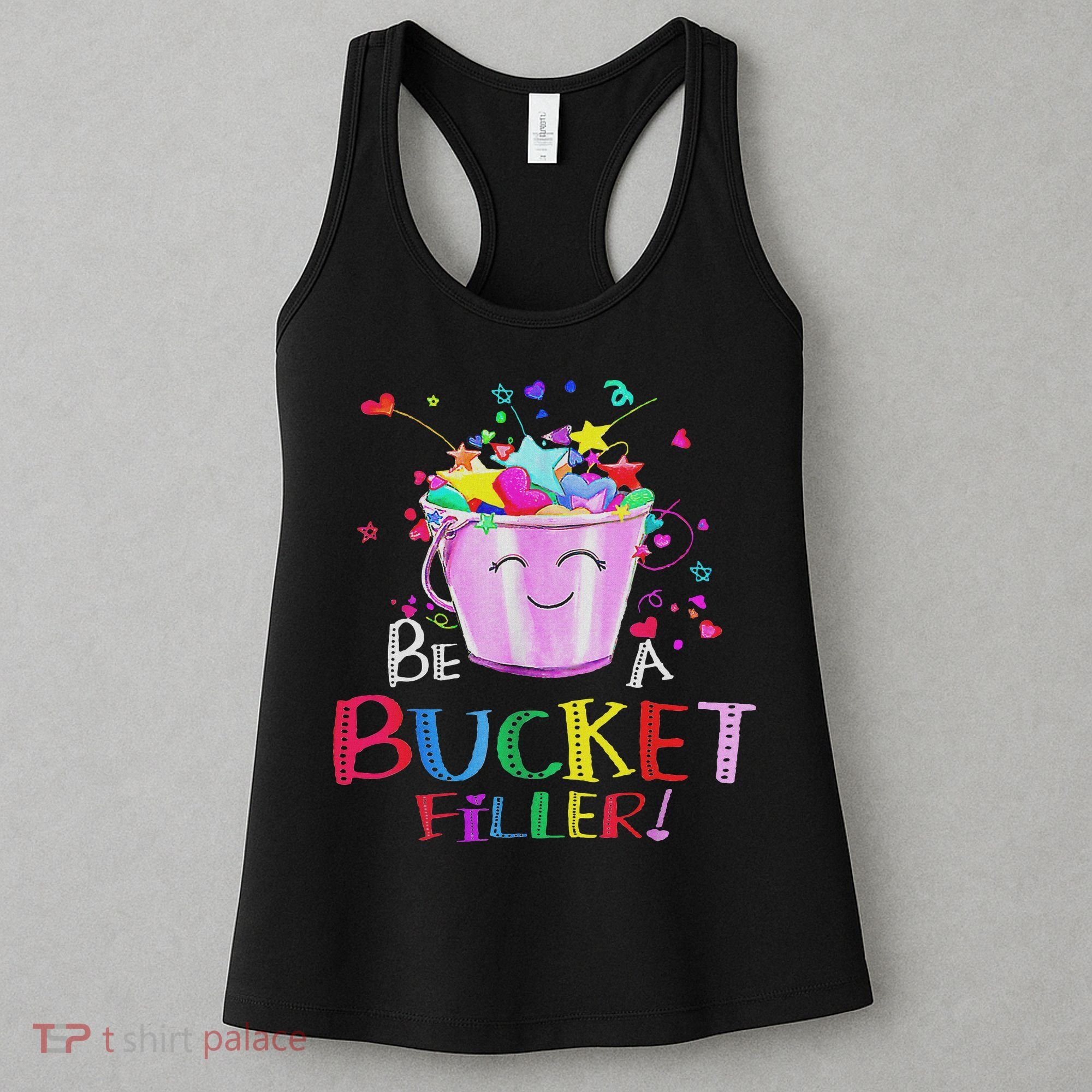 Be A Bucket Filler Funny School Back To School Women's Tank Top