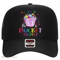Be A Bucket Filler Funny School Back To School Hat thumb 0