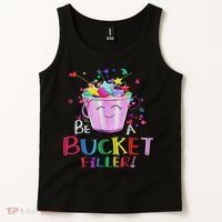 Be A Bucket Filler Funny School Back To School Tank Top thumb 2