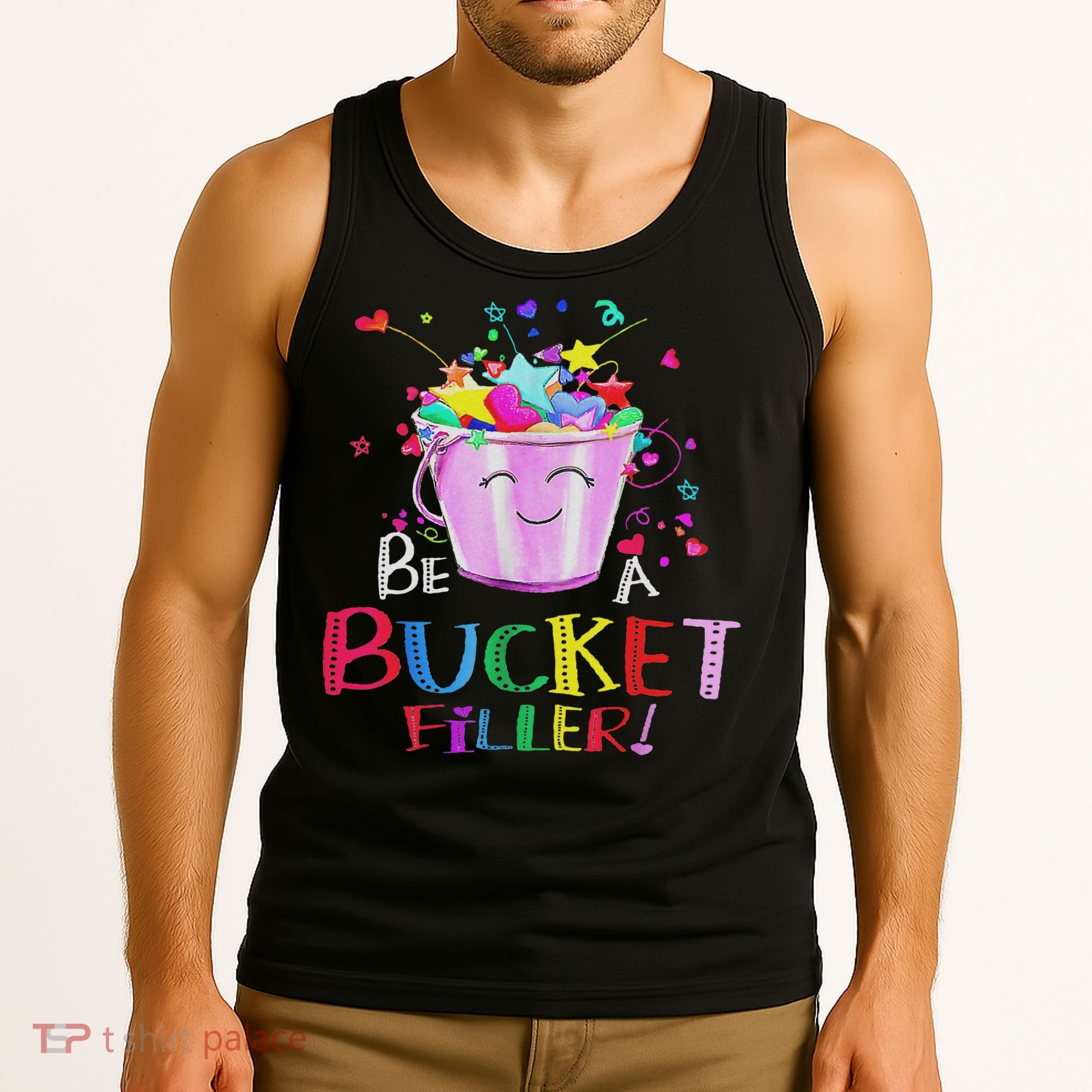 Be A Bucket Filler Funny School Back To School Tank Top