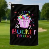 Be A Bucket Filler Funny School Back To School Golf Towel thumb 1