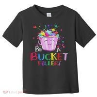 Be A Bucket Filler Funny School Back To School Toddler T-Shirt thumb 0