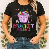 Be A Bucket Filler Funny School Back To School Women's T-Shirt thumb 2