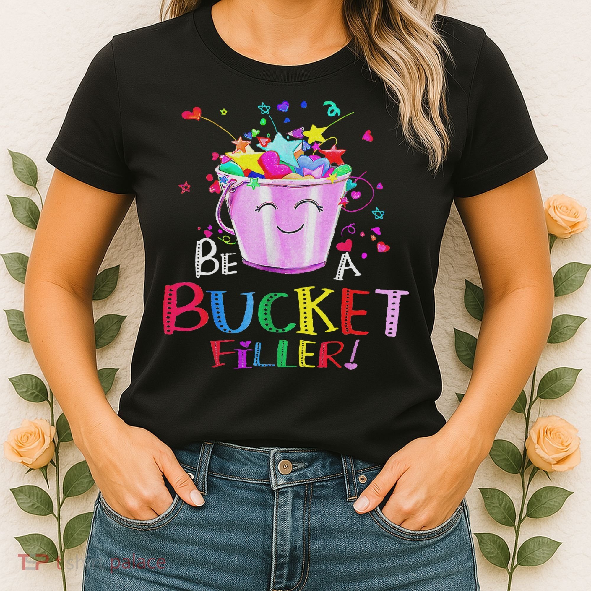 Be A Bucket Filler Funny School Back To School Women's T-Shirt