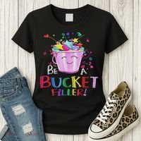 Be A Bucket Filler Funny School Back To School Women's T-Shirt thumb 3