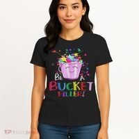 Be A Bucket Filler Funny School Back To School Women's T-Shirt thumb 4