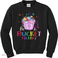 Be A Bucket Filler Funny School Back To School Kids Sweatshirt thumb 0