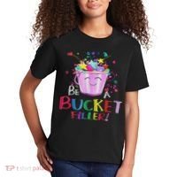 Be A Bucket Filler Funny School Back To School Kids T-Shirt thumb 2