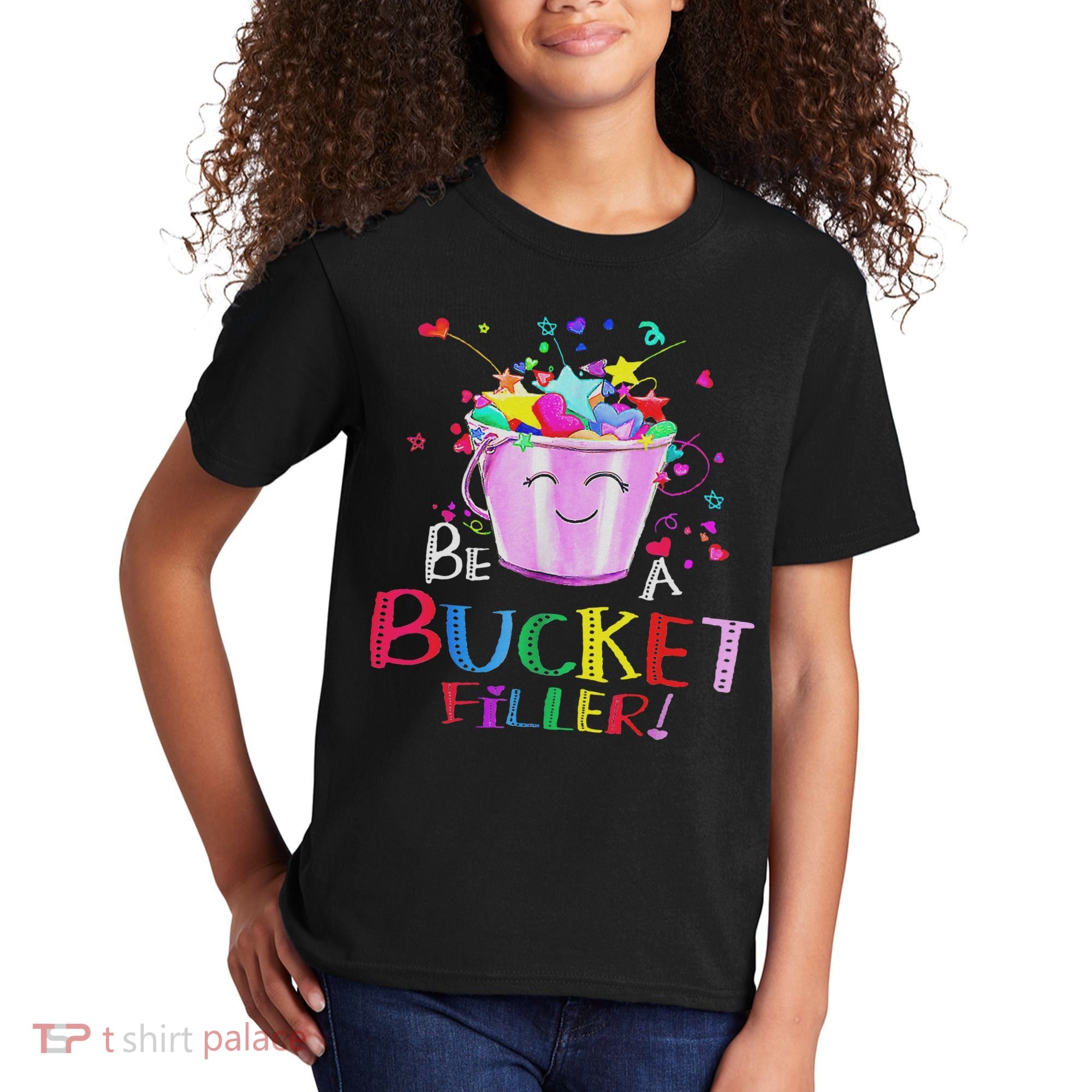 Be A Bucket Filler Funny School Back To School Kids T-Shirt