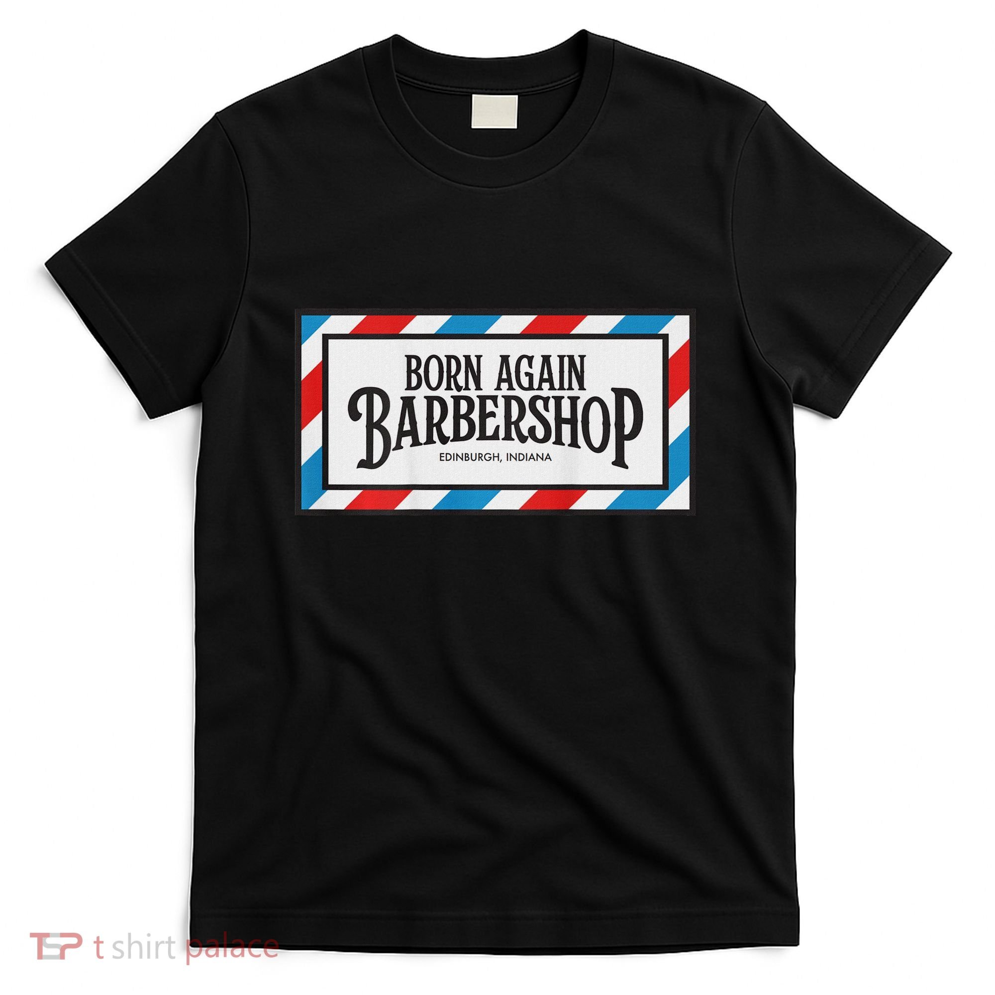 Born Again Barbershop Merch T-Shirt