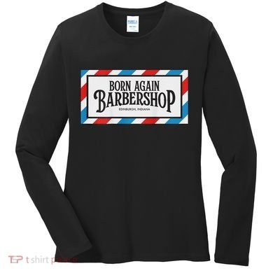 Born Again Barbershop Merch Women's Long Sleeve Shirt