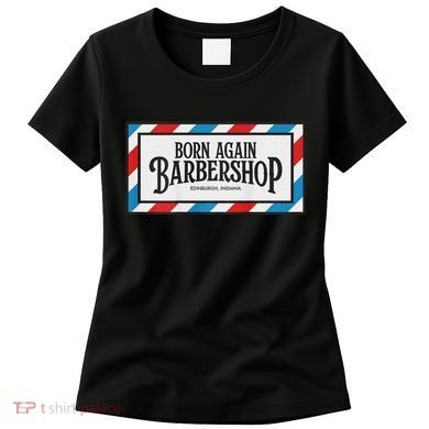 Born Again Barbershop Merch Women's T-Shirt