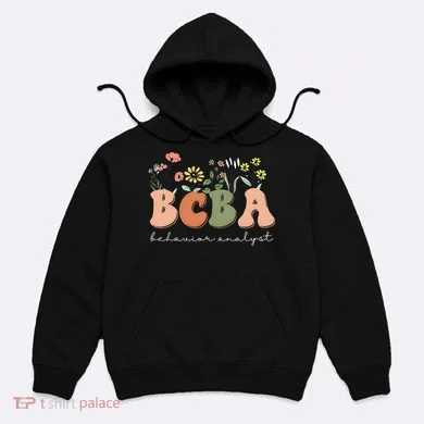 Behavior Analyst BCBA Behavior Therapist ABA Therapist RBT Hoodie