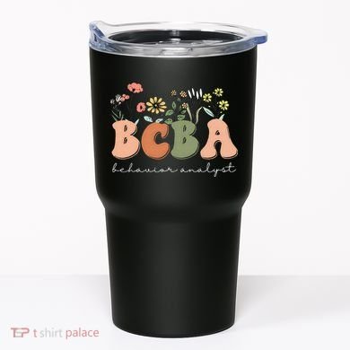 Behavior Analyst BCBA Behavior Therapist ABA Therapist RBT Tumbler