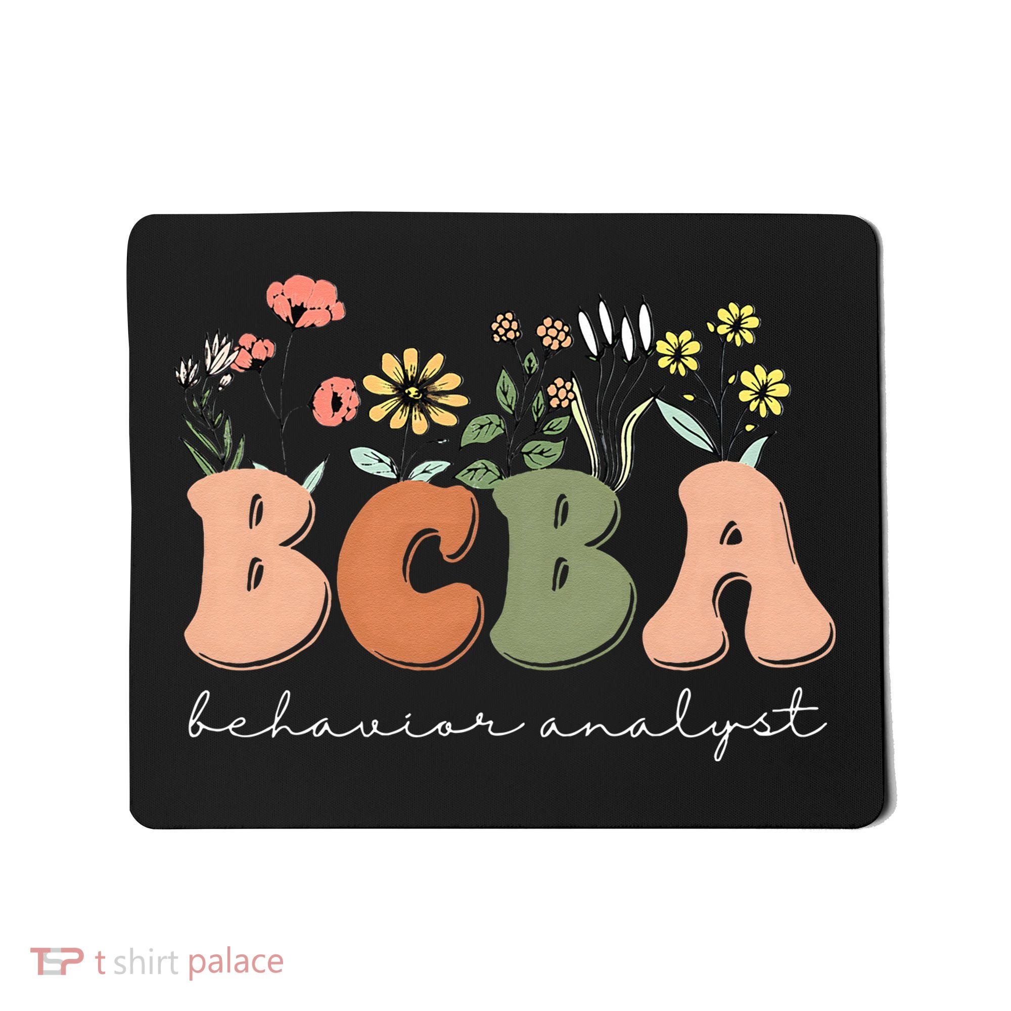 Behavior Analyst BCBA Behavior Therapist ABA Therapist RBT Mousepad