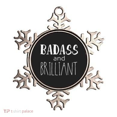 Badass And Brilliant Ornament