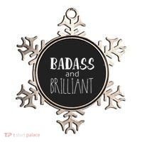 Badass And Brilliant Ornament thumb 0