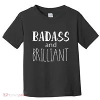 Badass And Brilliant Toddler T-Shirt thumb 0