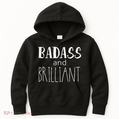 Badass And Brilliant Kids Hoodie