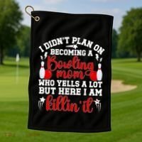 Becoming A Bowling Mom Of A Bowler Mother Bowling Mama Gift Golf Towel thumb 1