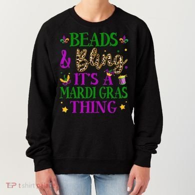 Beads And Bling It's A Mardi Gras Thing Beads And Bling Women's Sweatshirt