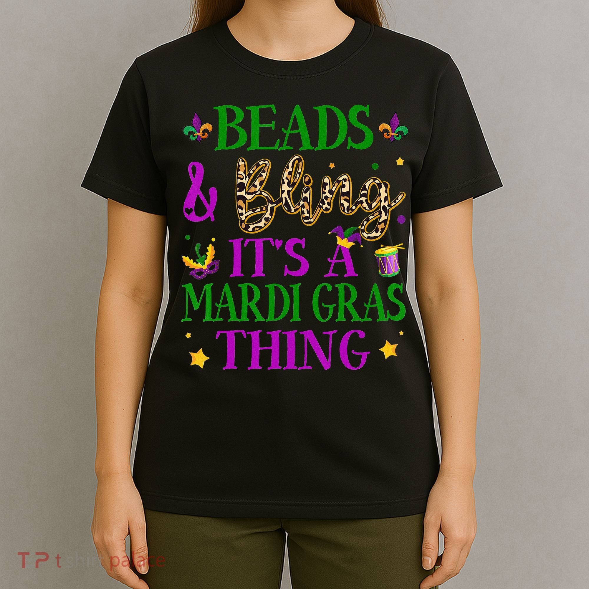 Beads And Bling It's A Mardi Gras Thing Beads And Bling T-Shirt